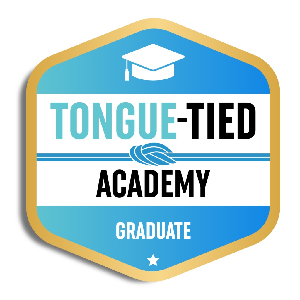 Tongue-Tied Academy Graduate Badge - Kids Dental Center